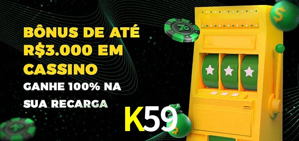 K59 melhor bônus de depósito